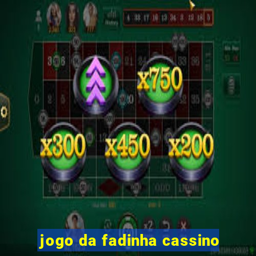 jogo da fadinha cassino